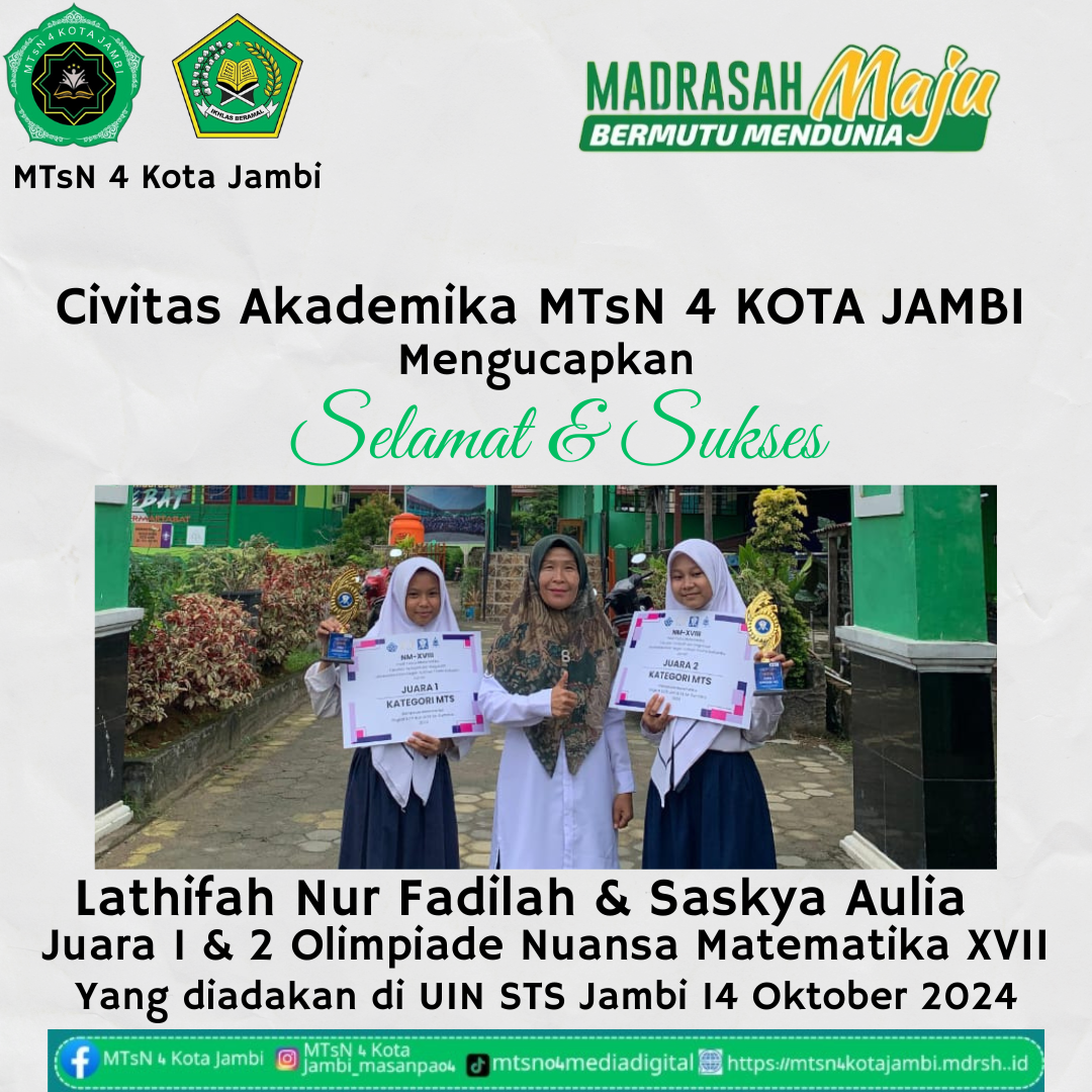 Siswi MTsN 4 Kota Jambi Juara Olimpiade Nuansa Matematika Siswi MTsN 4 Kota Jambi Juara Olimpiade Nuansa Matematika